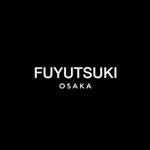 FUYUTSUKI -OSAKA-